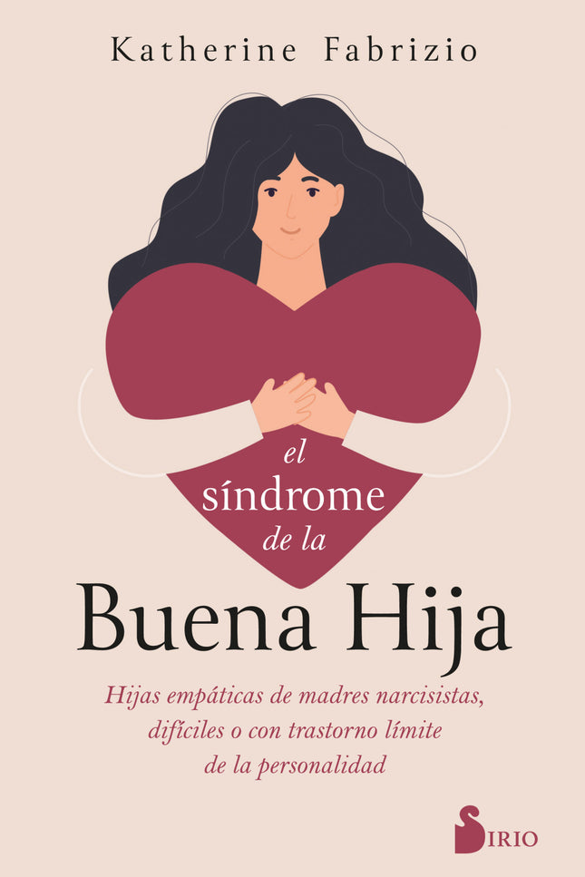 El Síndrome De La Buena Hija