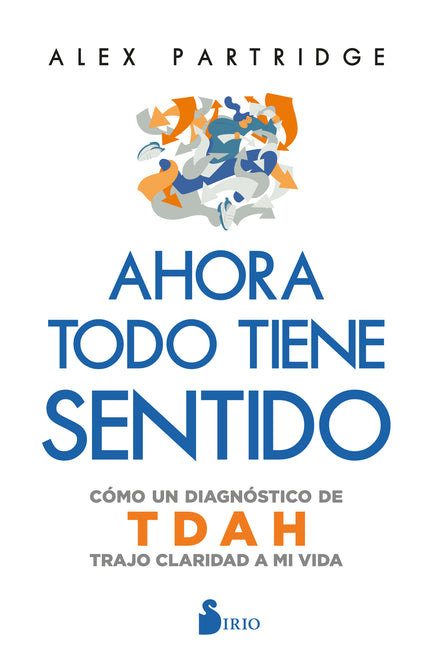 Ahora Todo Tiene Sentido: Cómo Un Diagnóstico De Tdah Trajo Claridad A Mi Vida