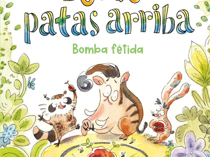 Un Bosque Patas Arriba. Bomba Fétida