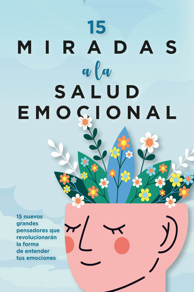 15 Miradas A La Salud Emocional