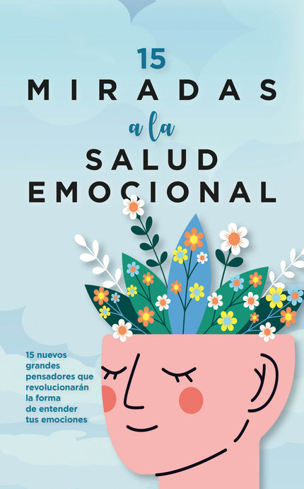 15 Miradas A La Salud Emocional