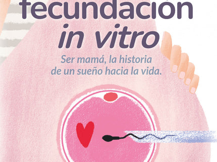 Diario De Mi Fecundación Un Vitro, El