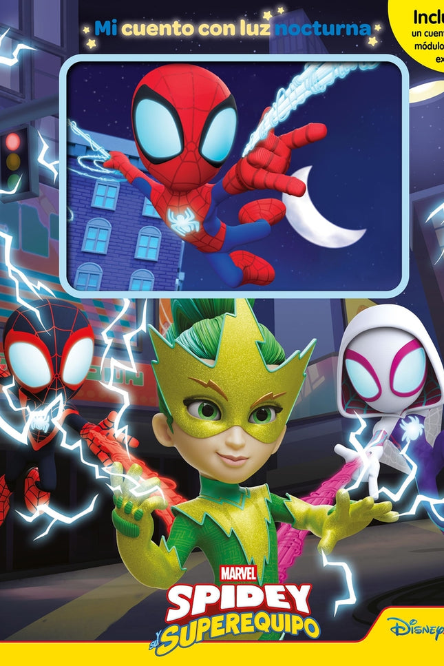 Spidey Y Su Superequipo. Mi Cuento Con Luz Nocturna
