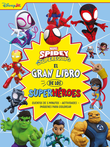 Spidey Y Su Superequipo. El Gran Libro De Los Superheroes