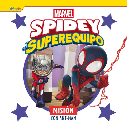 Spidey Y Su Superequipo. Mision Con Ant-man