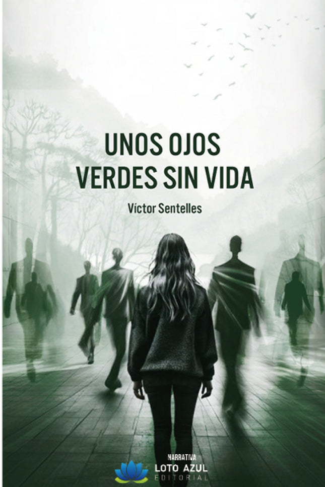Unos Ojos Verdes Sin Vida