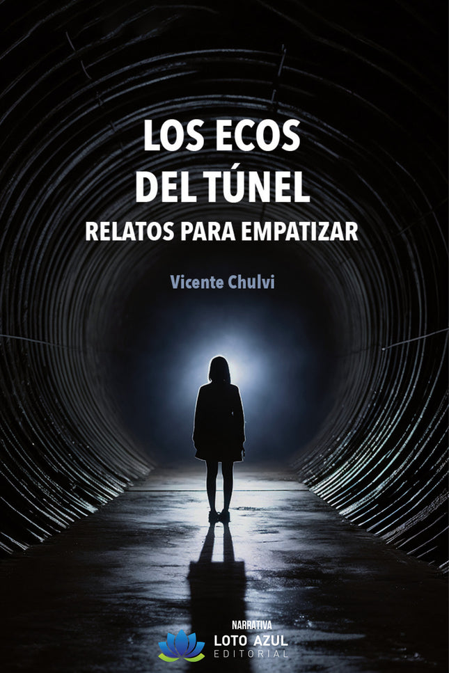 Los Ecos Del Túnel