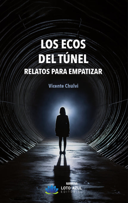 Los Ecos Del Túnel