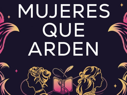 Mujeres Que Arden