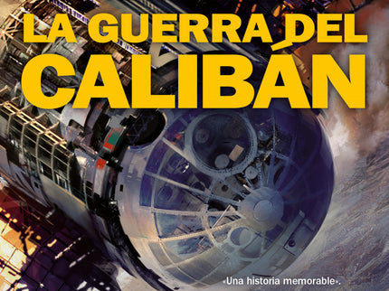 La Guerra De Calibán (the Expanse 2)
