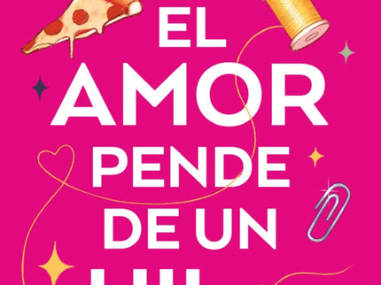El Amor Pende De Un Hilo
