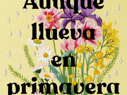Aunque Llueva En Primavera (campaña Edición Limitada)