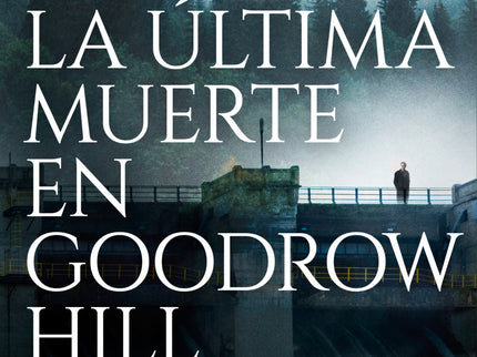 La última Muerte En Goodrow Hill