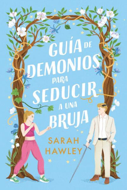 Guía De Demonios Para Seducir A Una Bruja