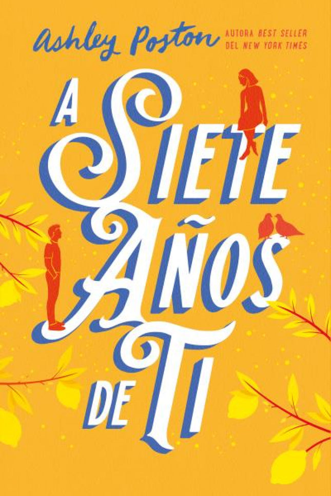 A Siete Años De Ti