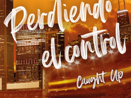 Perdiendo El Control (la Ciudad De Los Vientos 3)