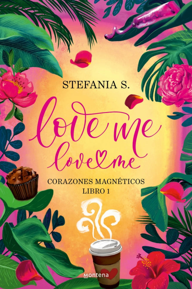 Love Me, Love Me (libro 1)