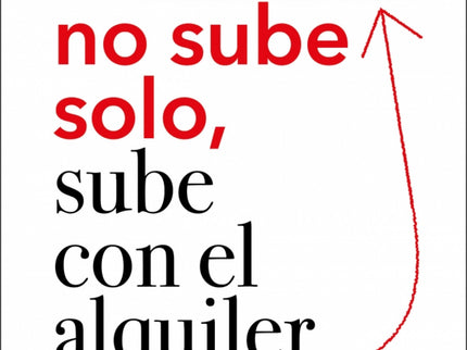 El Cortisol No Sube Solo, Sube Con El Alquiler
