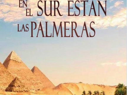 En El Sur Estan Las Palmeras