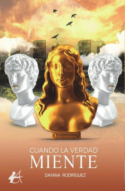 Cuando La Verdad Miente