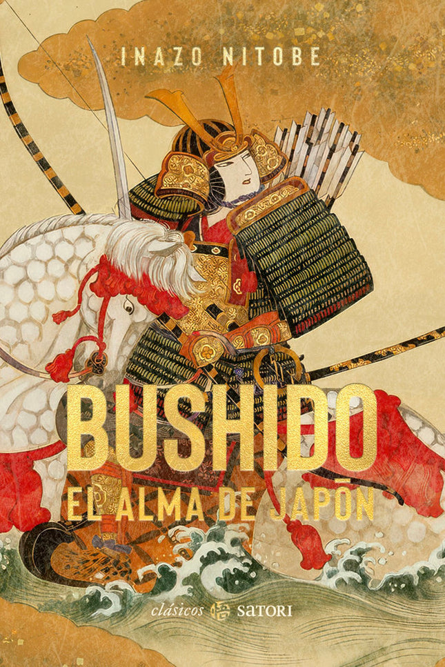Bushido. El Alma De Japón