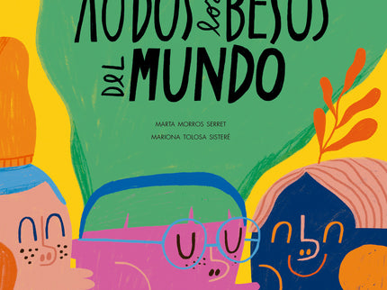 Todos Los Besos Del Mundo