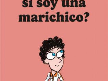 Y Que Si Soy Una Marichico