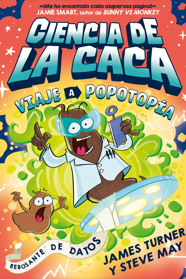 Ciencia De La Caca. Viaje A Popotopía