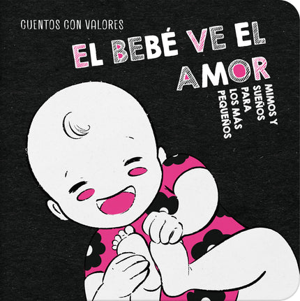 El Bebé Ve El Amor