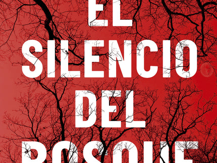 El Silencio Del Bosque