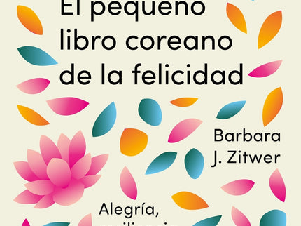 El Pequeño Libro Coreano De La Felicidad