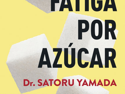 La Fatiga Por Azúcar