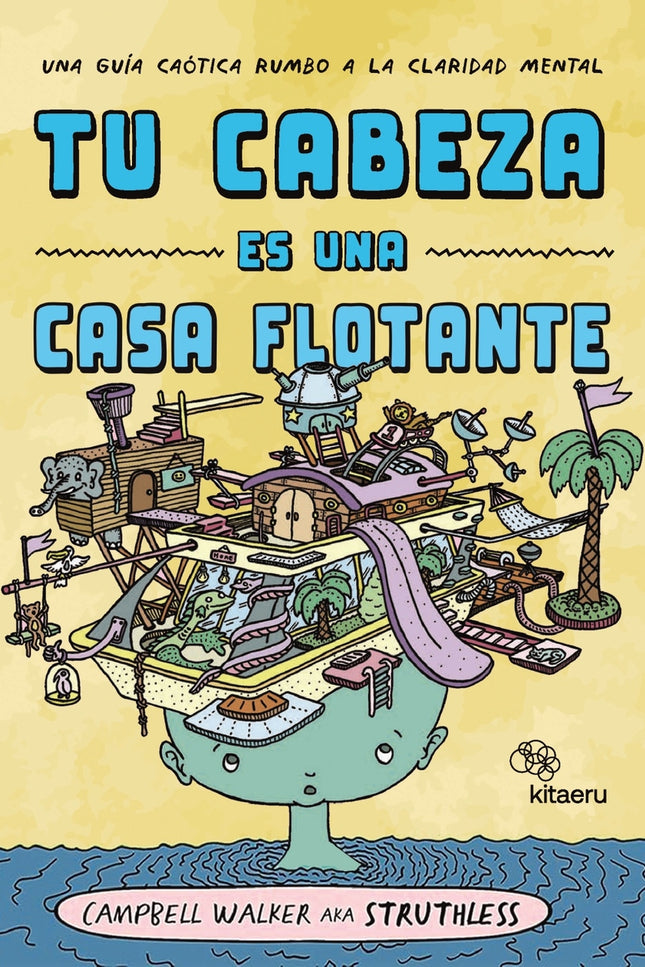 Tu Cabeza Es Una Casa Flotante