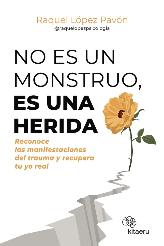 No Es Un Monstruo, Es Una Herida