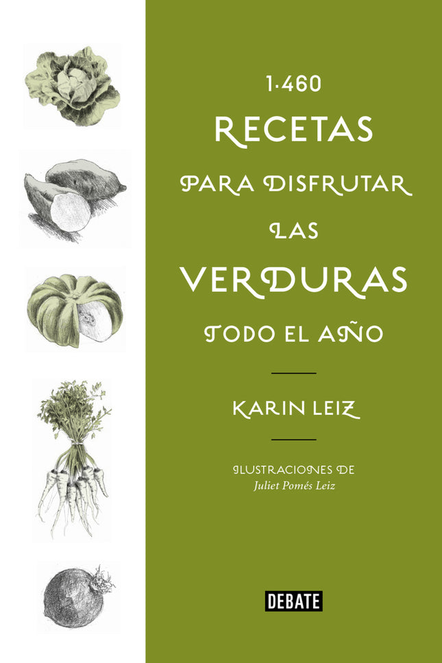 1460 Recetas Para Disfrutar Las Verduras Todo El Año