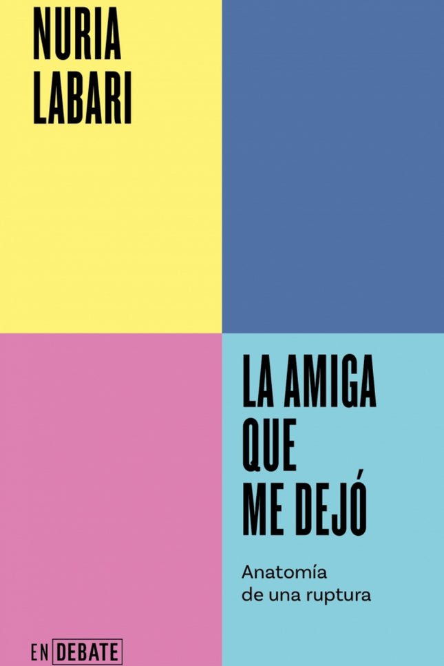 La Amiga Que Me Dejo Serie Endebate