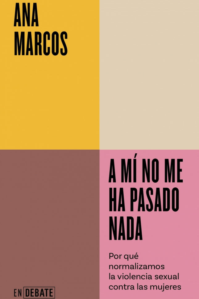 A Mí No Me Ha Pasado Nada
