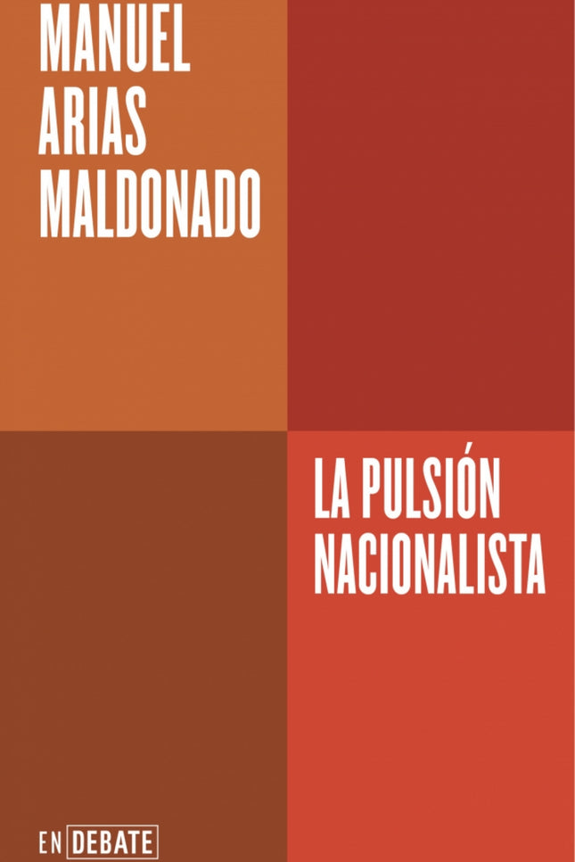 La Pulsión Nacionalista (serie Endebate)
