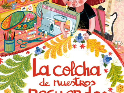 La Colcha De Nuestros Recuerdos