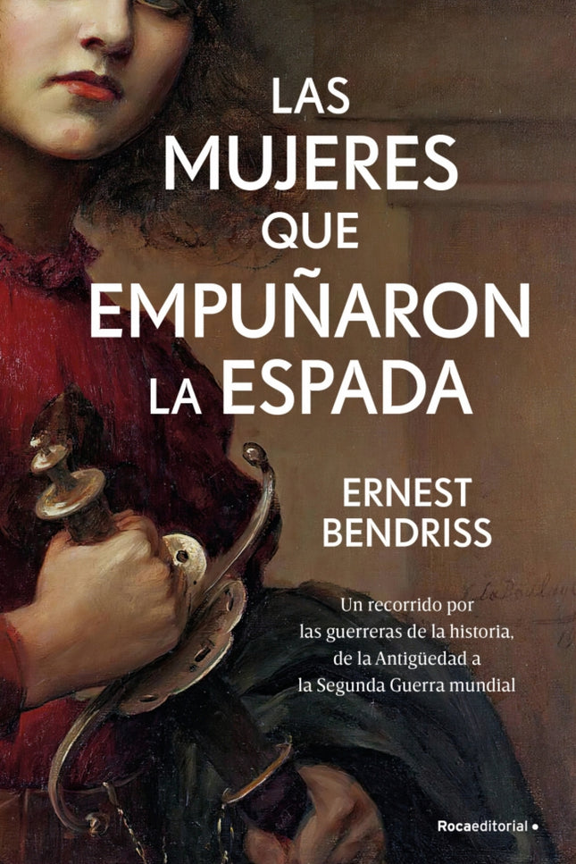 Las Mujeres Que Empu?aron La Espada