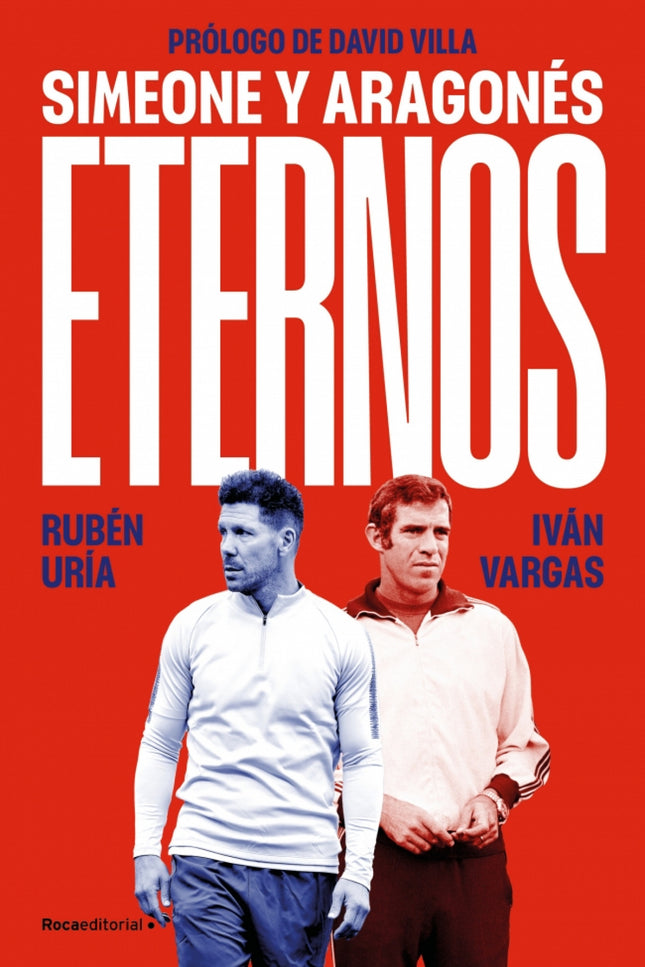 Eternos: Simeone Y Aragonés