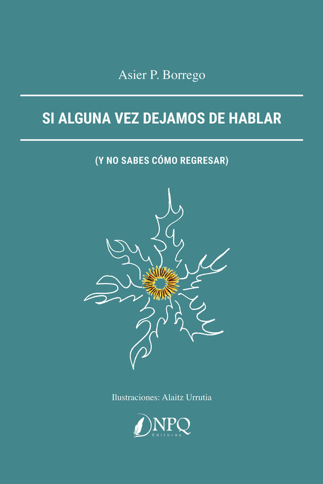 Si Alguna Vez Dejamos De Hablar