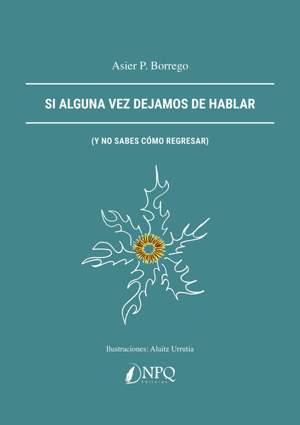 Si Alguna Vez Dejamos De Hablar