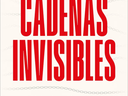 Cadenas Invisibles