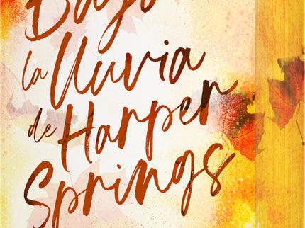 Bajo La Lluvia De Harper Springs