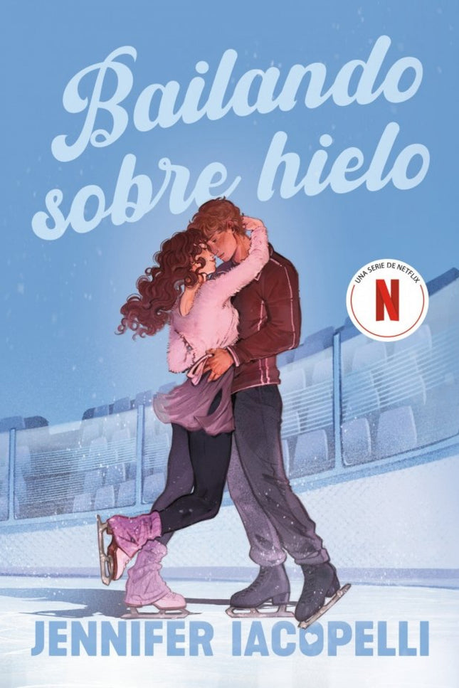 Bailando sobre hielo - Jennifer Iacopelli - Tapa blanda