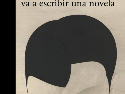 Ese Imbécil Va A Escribir Una Novela