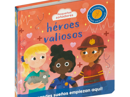 Pequeños Soñadores. Héroes Valiosos