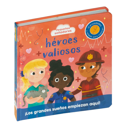 Pequeños Soñadores. Héroes Valiosos