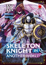 SKELETON KNIGHT IN ANOTHER WORLD 09 - Akira Sawano Keg - Tapa blanda